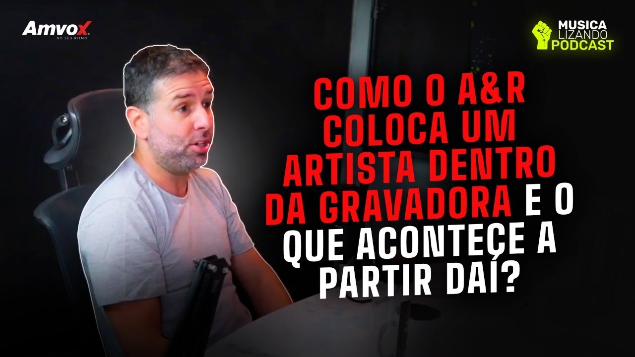 Como um A&R SELECIONA e CONTRATA um ARTISTA para uma GRAVADORA? | Musicalizando