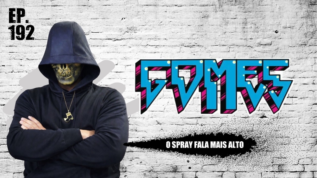 GOMES | EP192 - Pizza Com Graffiti #podcast