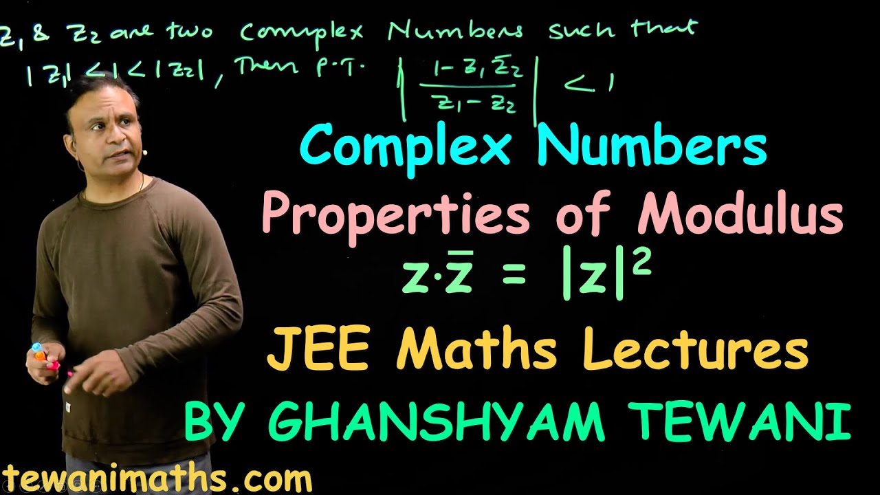 Complex numbers | Properties of modulus | JEE Maths lectures by Ghanshyam Tewani | Cengage
