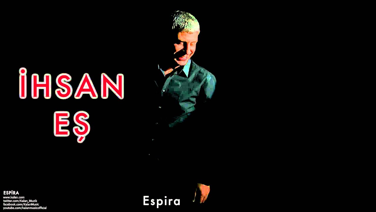 İhsan Eş - Espira  [ Espira © 2009 Kalan Müzik ]