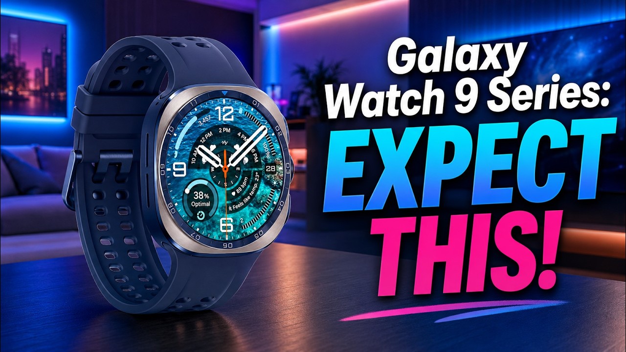 Серия Galaxy Watch 9: чего стоит ОЖИДАТЬ!