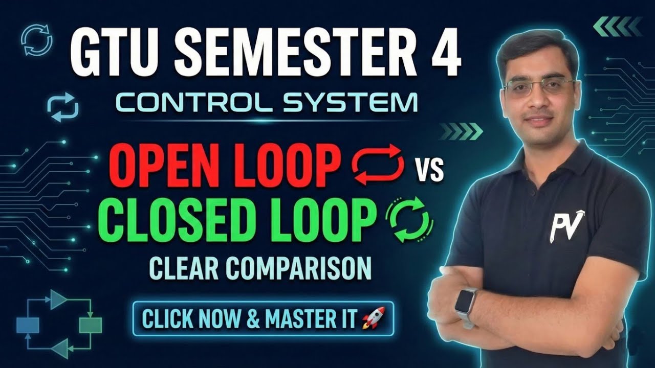 Control System || Comparison between Open Loop & Closed Loop System || AKASHSIR