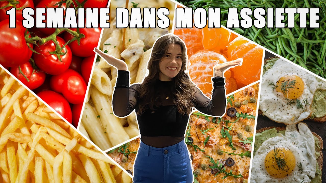 UNE SEMAINE DANS MON ASSIETTE #2 - DIÉTÉTICIENNE