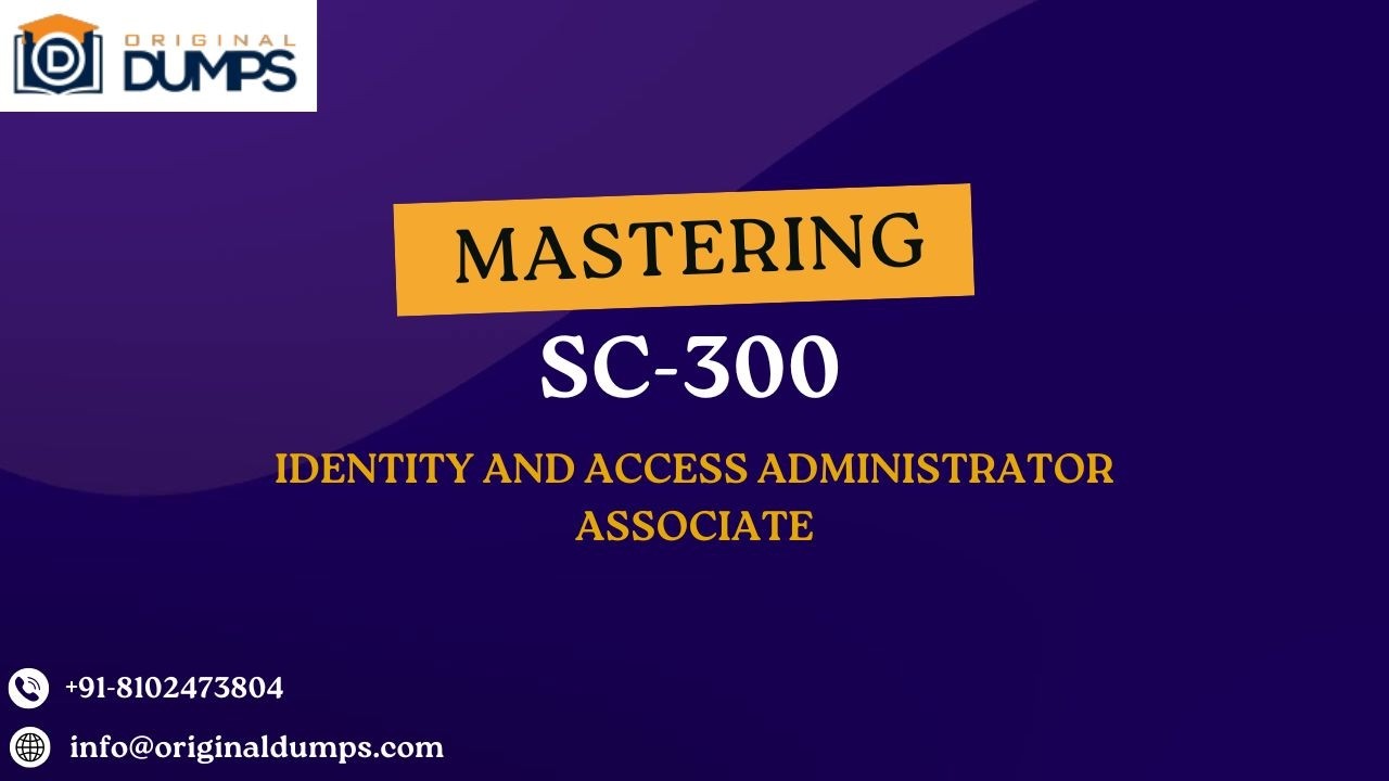 SC-300 Identity and Access Administrator Associate &ndash; Sample Questions & Answers Explained