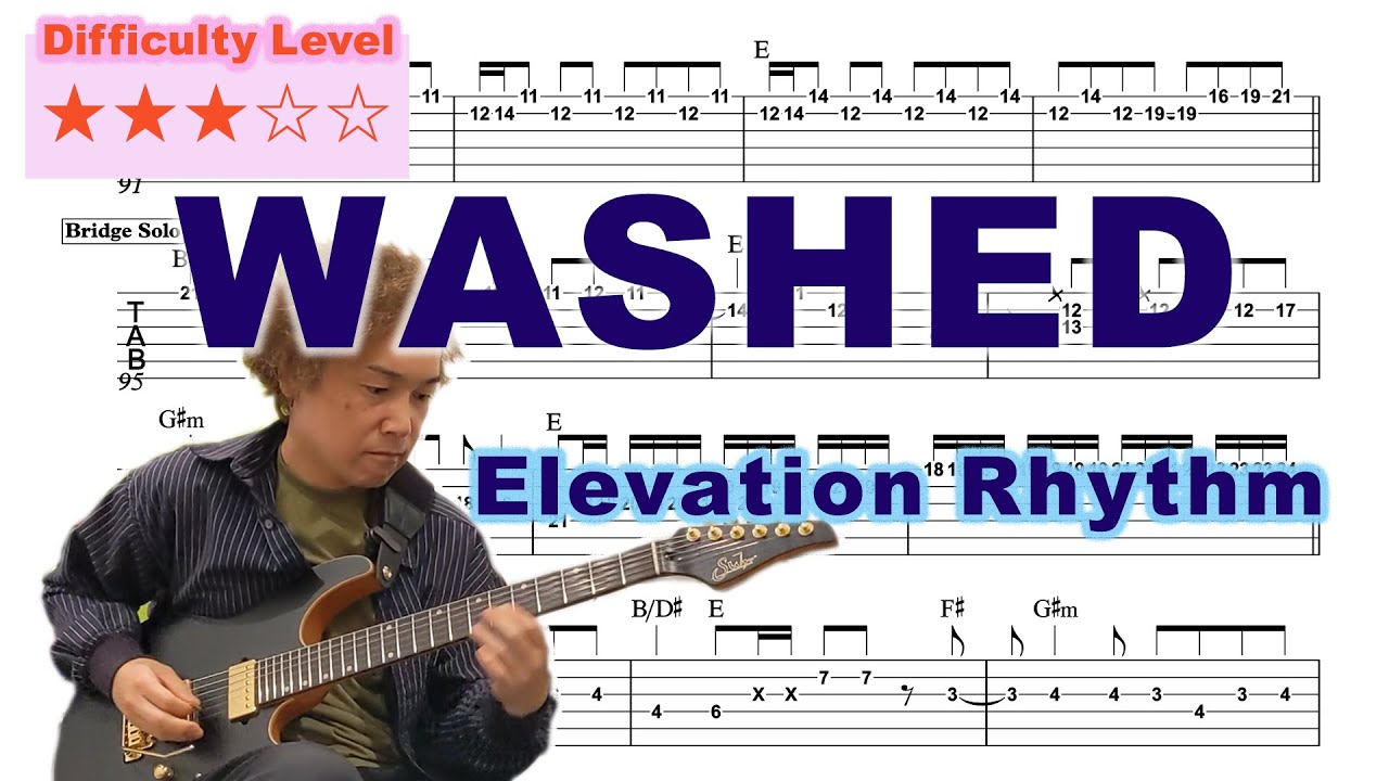 WASHED – ELEVATION RHYTHM | Guitar TAB Playthrough + Solo | 5 Keys available (No Capo)