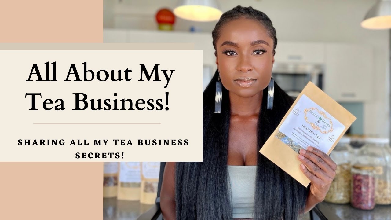All About My Tea Business!!!! Tea Business Update!