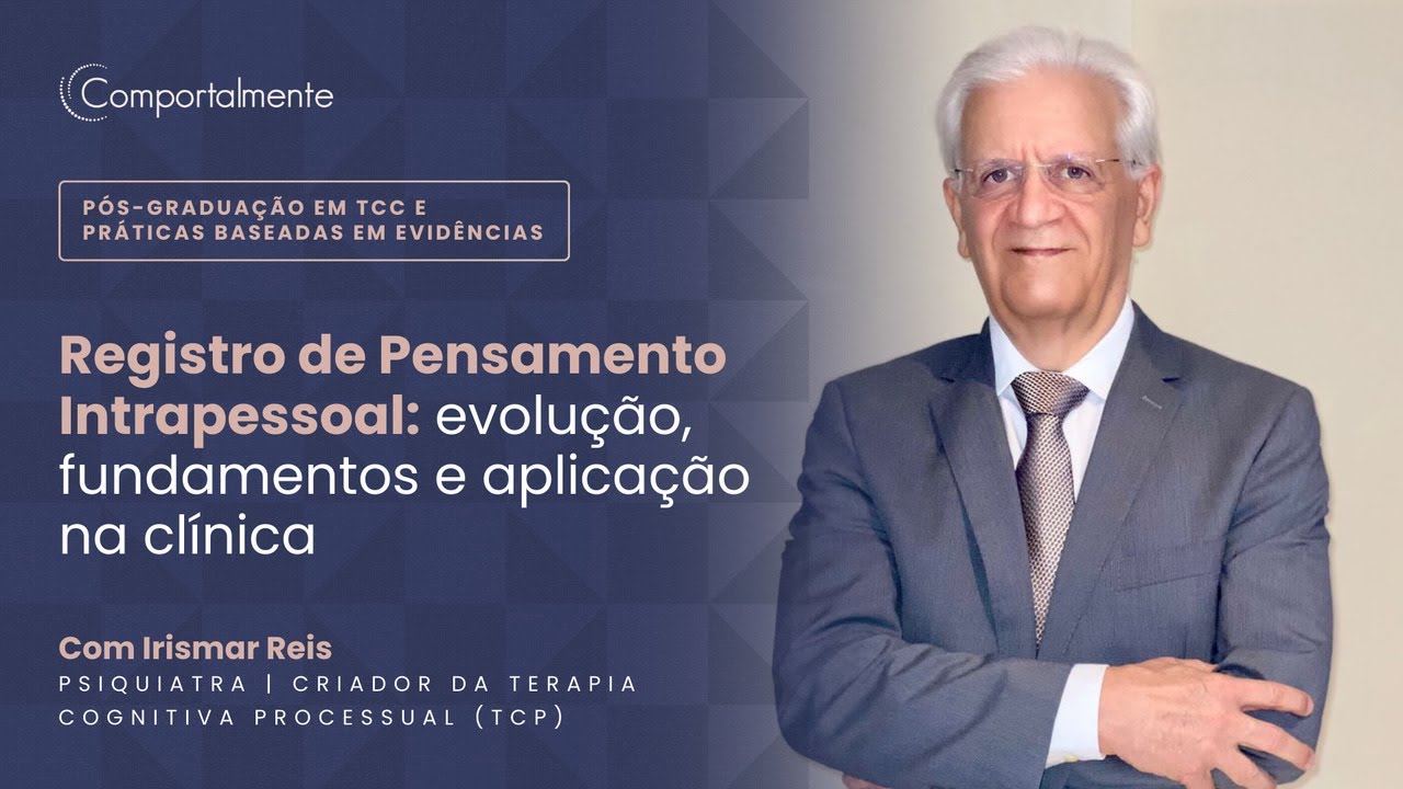 Registro de Pensamento Intrapessoal: evolução, fundamentos e aplicação na clínica