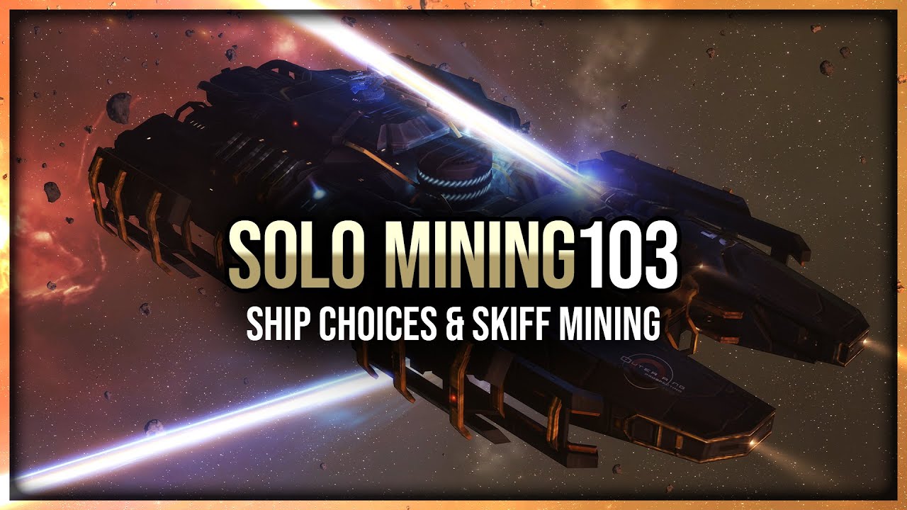 Episode 103: Choosing Ships and Skiff Mining for Solo Miners in EVE Online