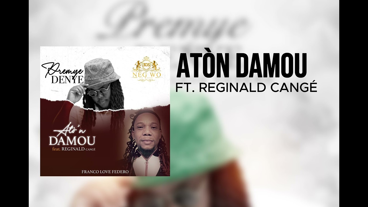 Franco Love Feat. Reginald Cang&eacute; - At&ograve;'n Damou ( Official Audio )