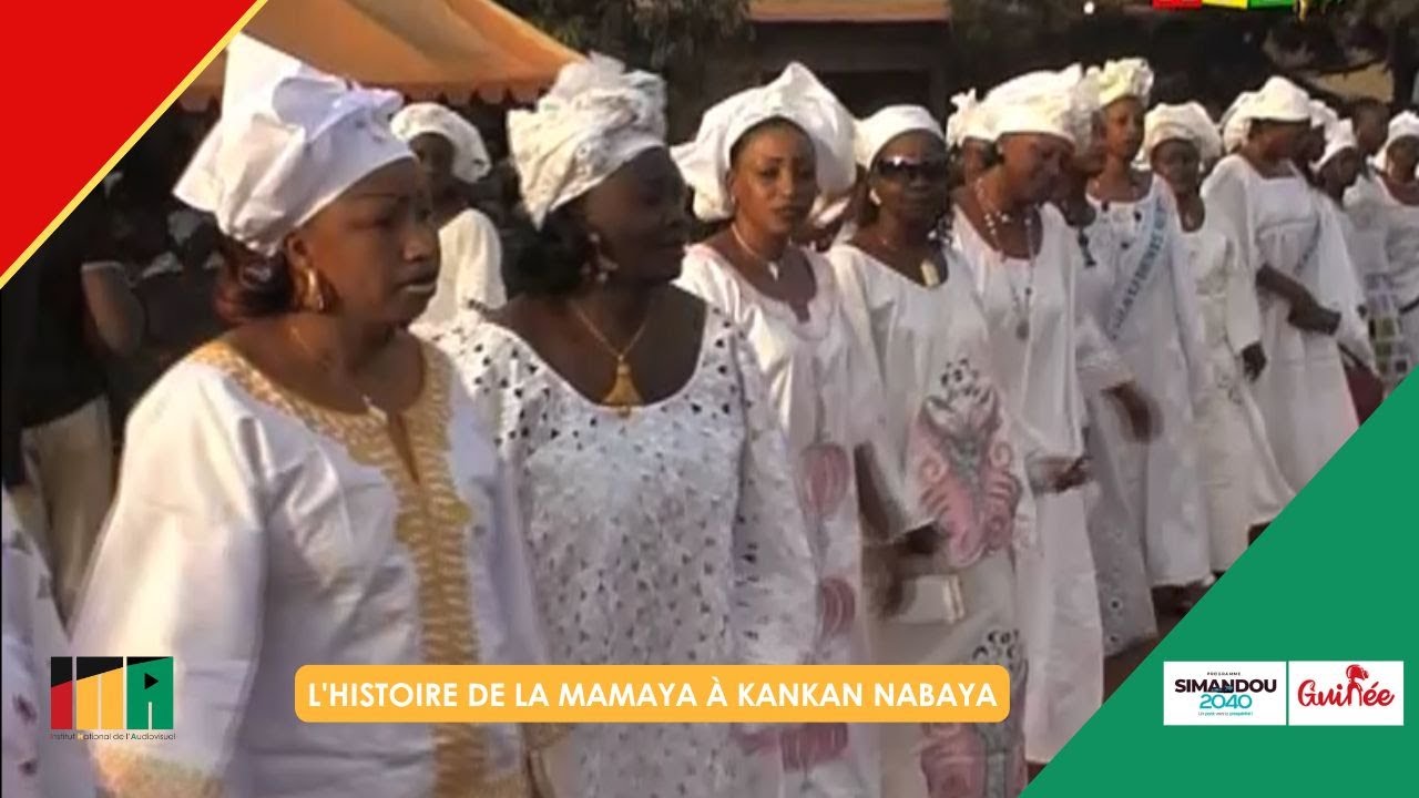 🎭L'histoire De La Mamaya à Kankan Nabaya – Une tradition vivante de la Guinée | ARCHIVES INA GN