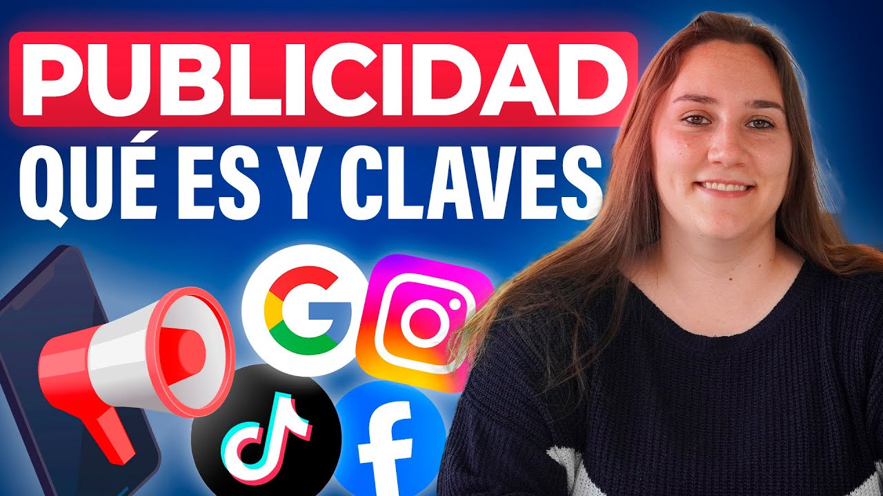¿Qué es la Publicidad? Conceptos Clave y Tipos (2025)