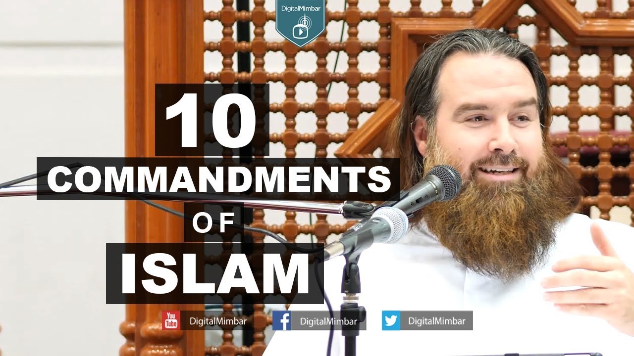 The 10 Commandments of Islam - Abdur Raheem McCarthy