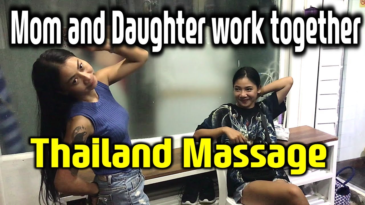 Thai Massage - Mom and daughter work together JAN 27th 2021 Patong beach (115th)