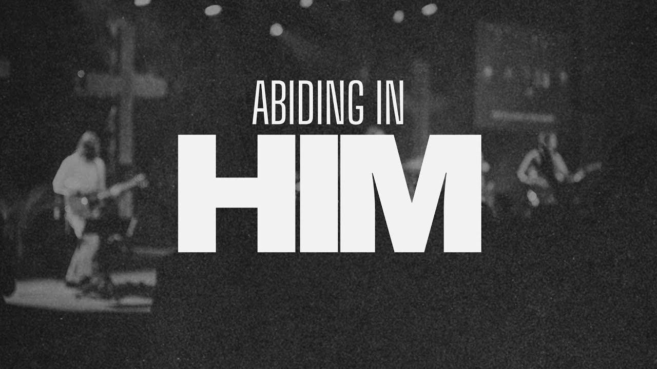 “Abiding in Him” - Pastor Francisco Rojo | Camarillo CA