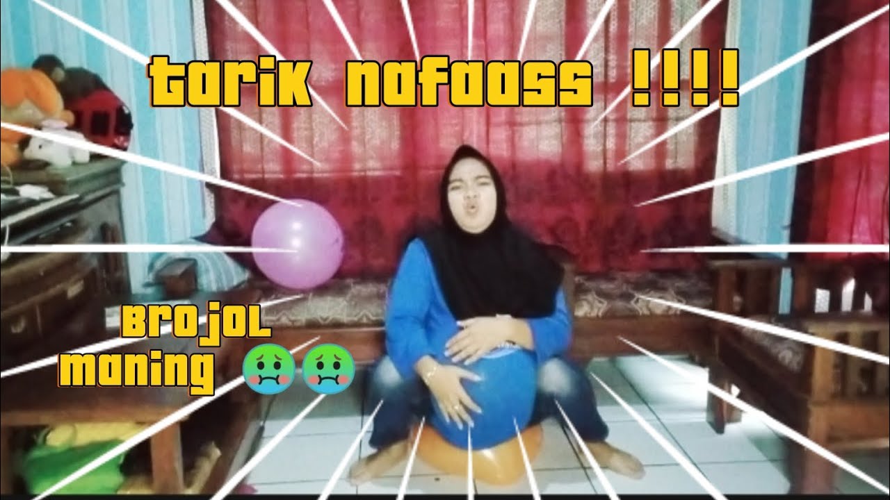 drama bumil takut brojol.. tiup balon part 2