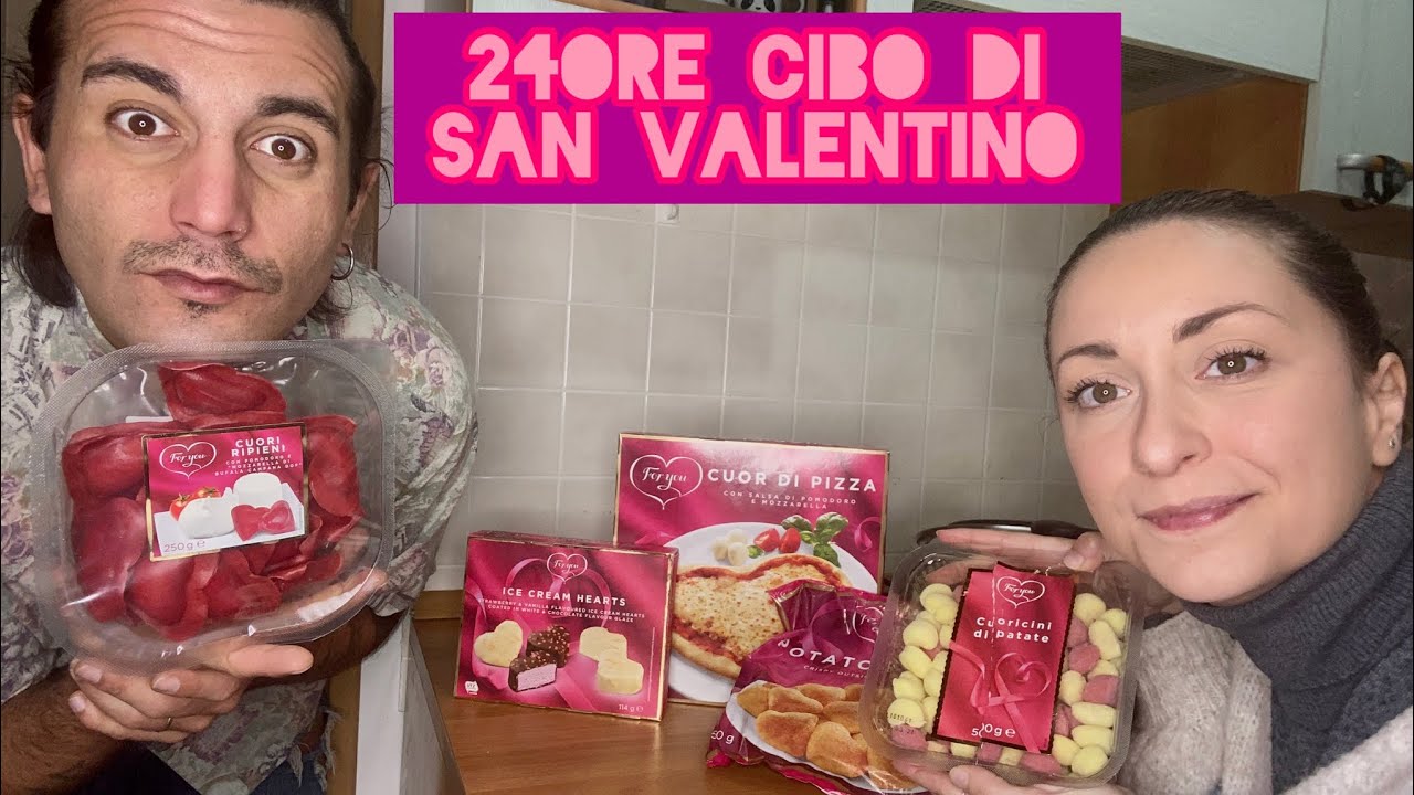 Mangiamo 24 ore cibo di SAN VALENTINO del LIDL
