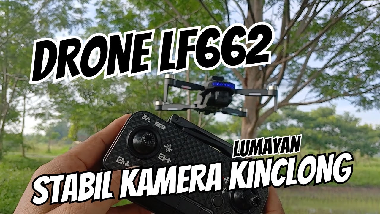 Kupas Fitur Drone LF662