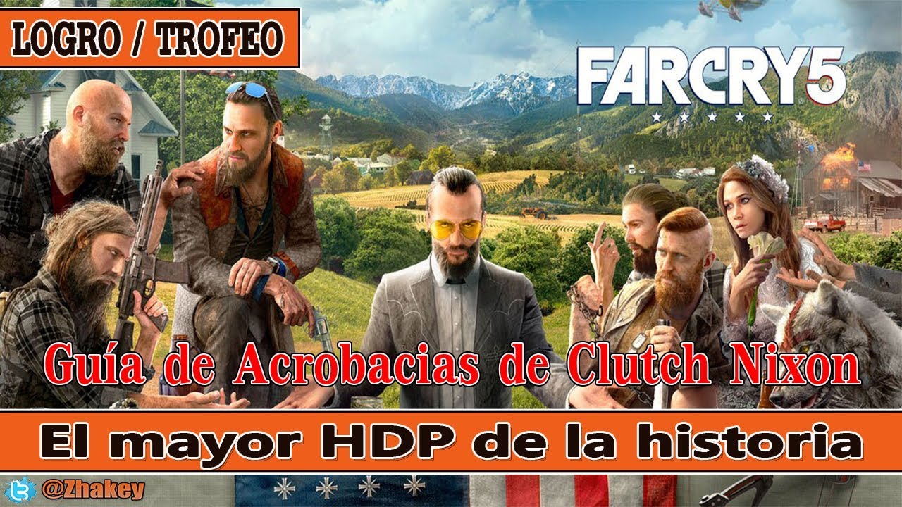 Far Cry 5: Guía de Acrobacias de Clutch Nixon - Logro / Trofeo El mayor HDP de la historia