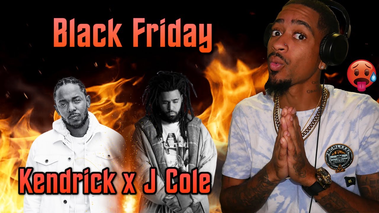 They Both Went Insane ! Black Friday - Kendrick Lamar x J Cole (FlashBack REACTION!)