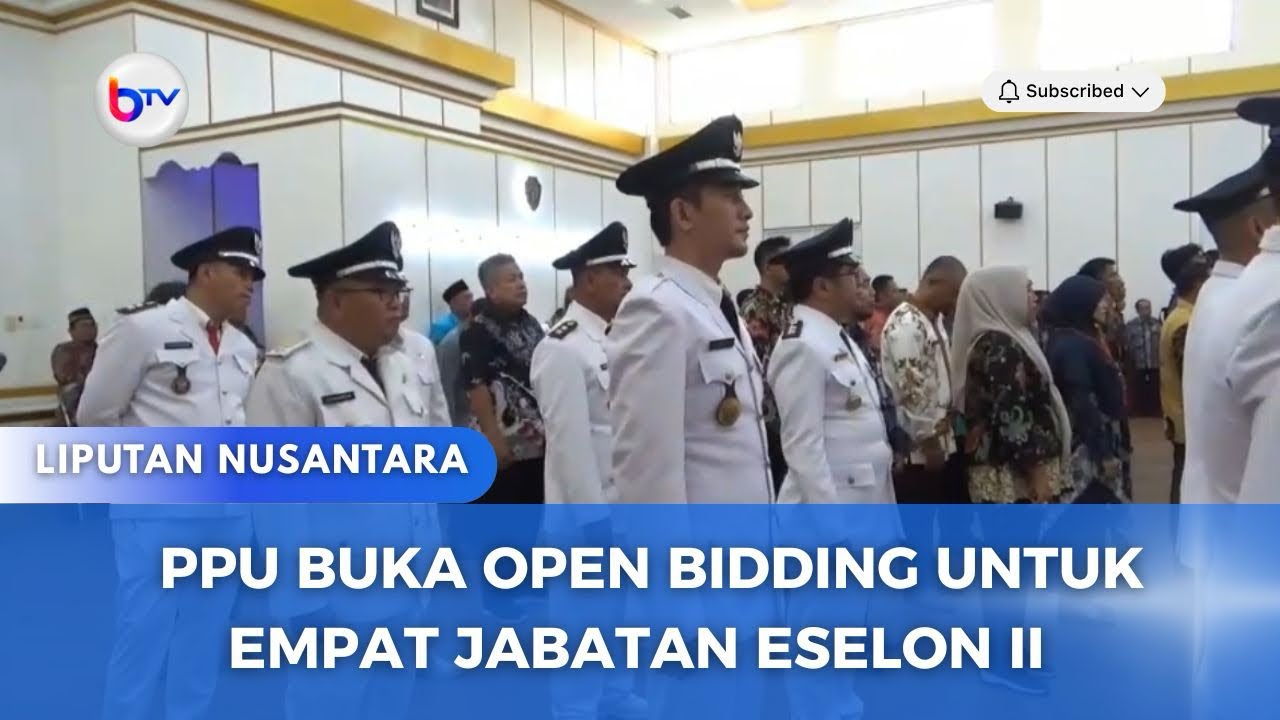 PPU BUKA BIDDING UNTUK EMPAT JABATAB ESELON II