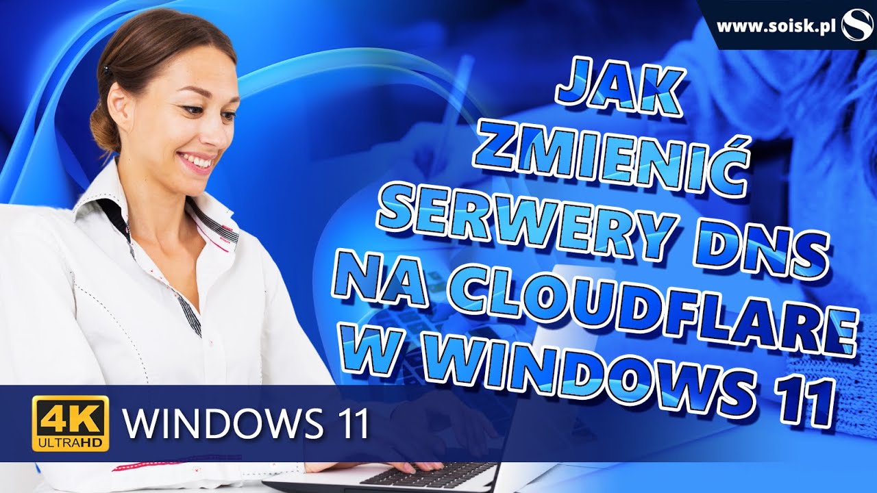 Jak zmienić serwery DNS na serwery od Cloudflare przy użyciu zakładki ustawienia w systemie Windows