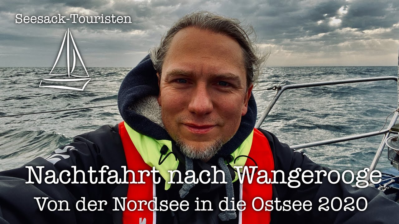 Nachtfahrt nach Wangerooge - Von der Nordsee in die Ostsee 2020