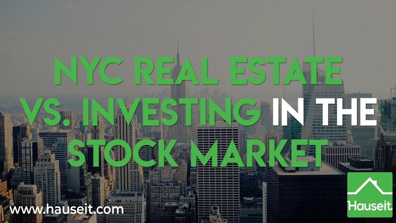 NYC Real Estate vs. Investing in the Stock Market