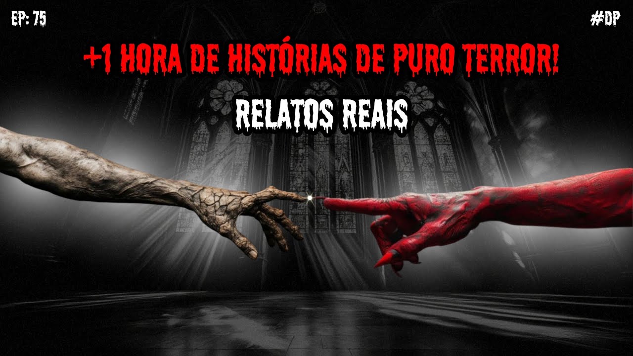 1 HORA DE TERROR! - 3 RELATOS REAIS | EP.75 #dp