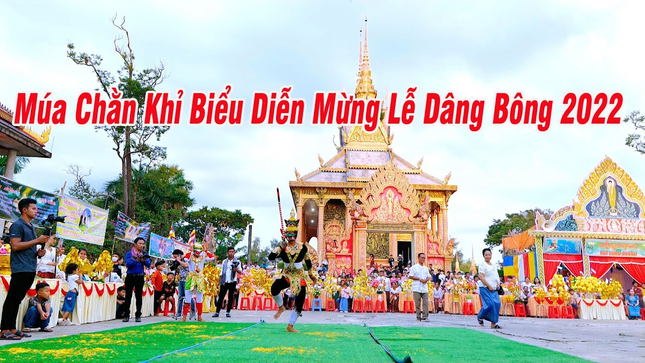 Lễ Chào Cờ Chùa Xung Thum, Múa Chằn Khỉ Biểu Diễn Mừng Lễ Dâng Bông 2022