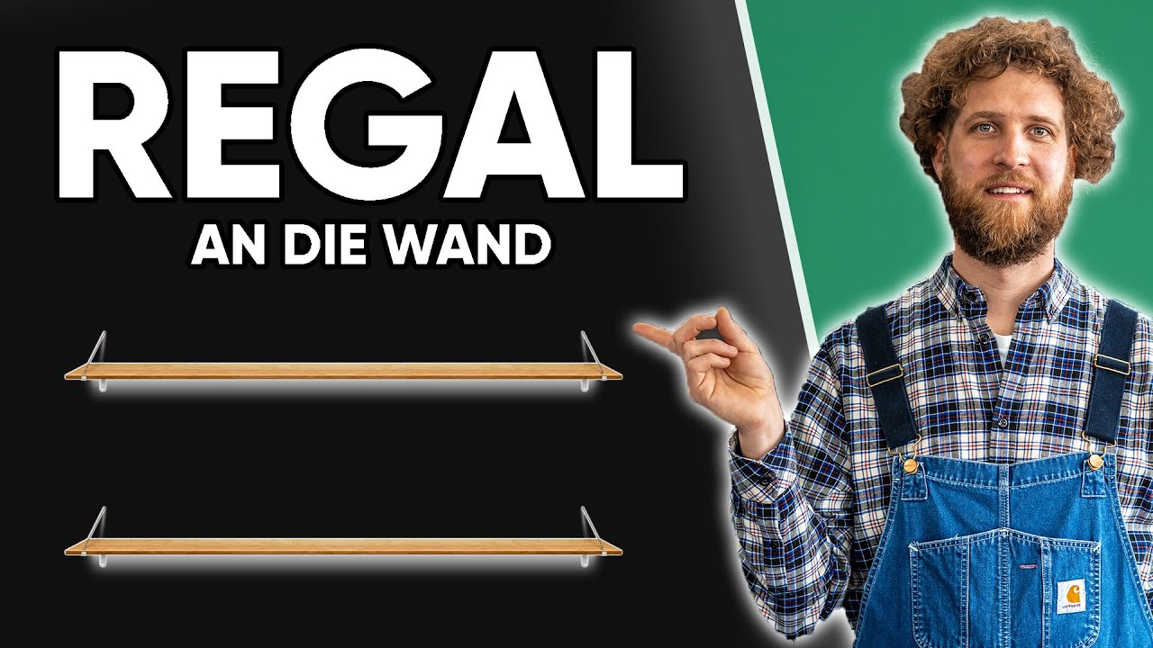 REGAL ANBRINGEN - Anleitung zum Bohren, D&uuml;bel, Wand
