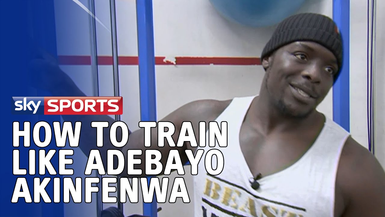 How to train like Adebayo Akinfenwa
