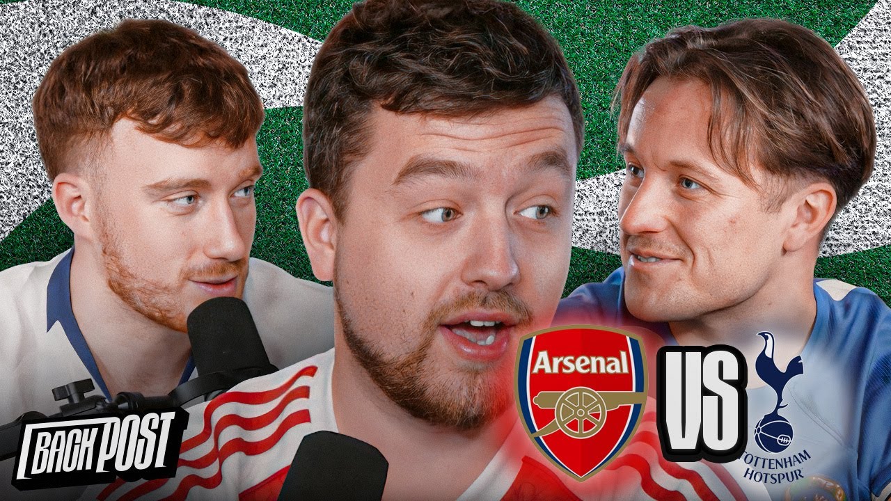 Preview: ARSENAL VS TOTTENHAM - The worst North London Derby EVER?! BACK POST PODCAST