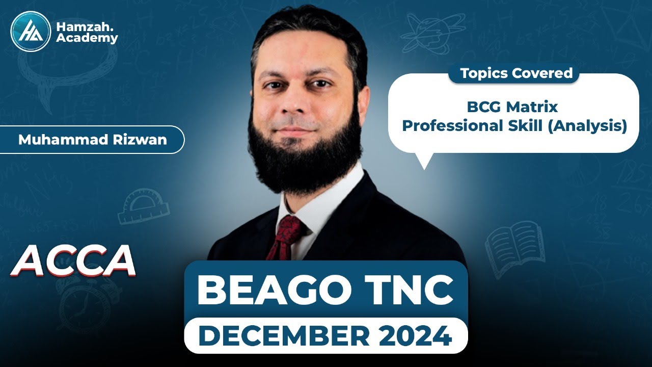 ACCA SBL | BEAGO TNC Dec 24 |BCG Matrix, Professional Skill (analysis) By Muhammad Rizwan
