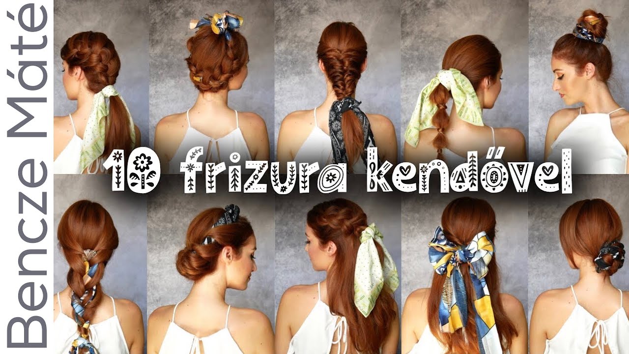 10 SZUPER GYORS Frizura Kendővel | Vissza a Suliba 2019 | Bencze Máté