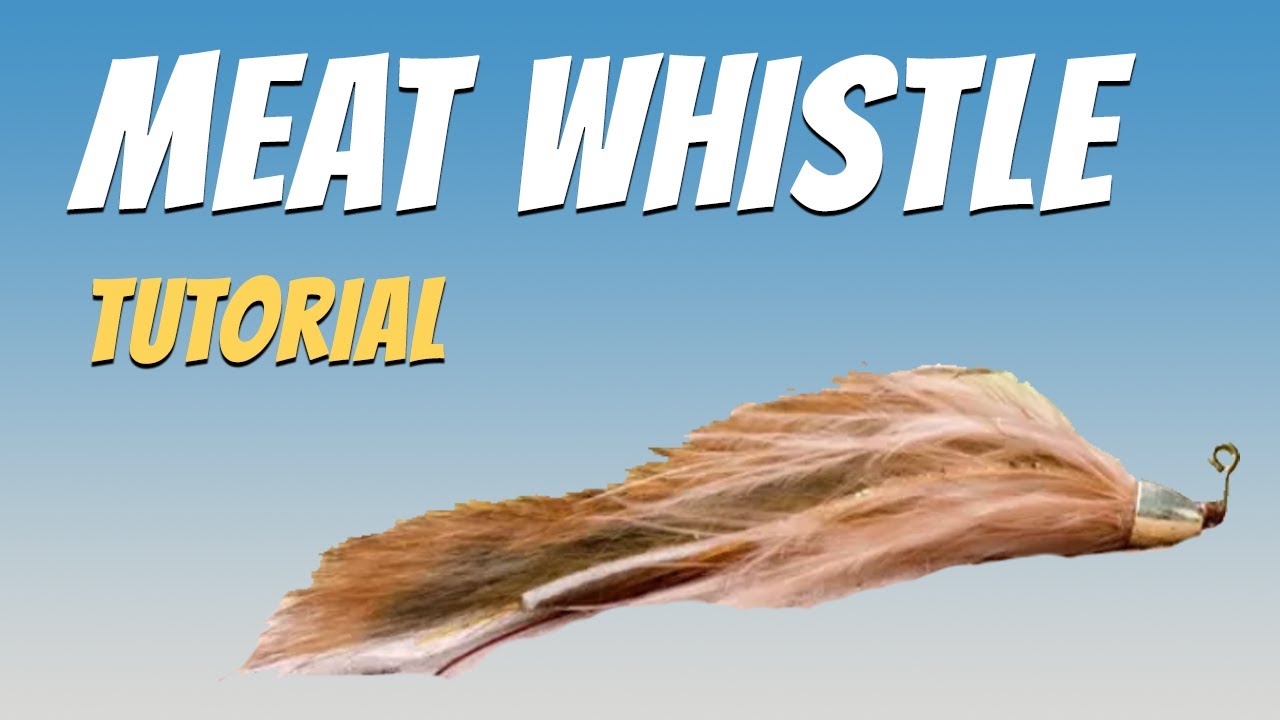 Barr's Meat Whistle Fly (Fly Tying Tutorial)