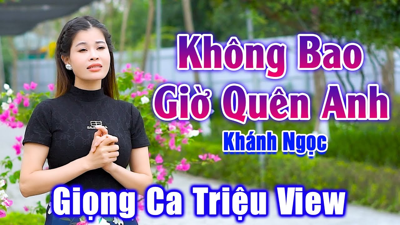 Không Bao Giờ Quên Anh - Giọng Ca Đường Phố Triệu View Nghe Hay Nhức Nhối Con Tim - Khánh Ngọc