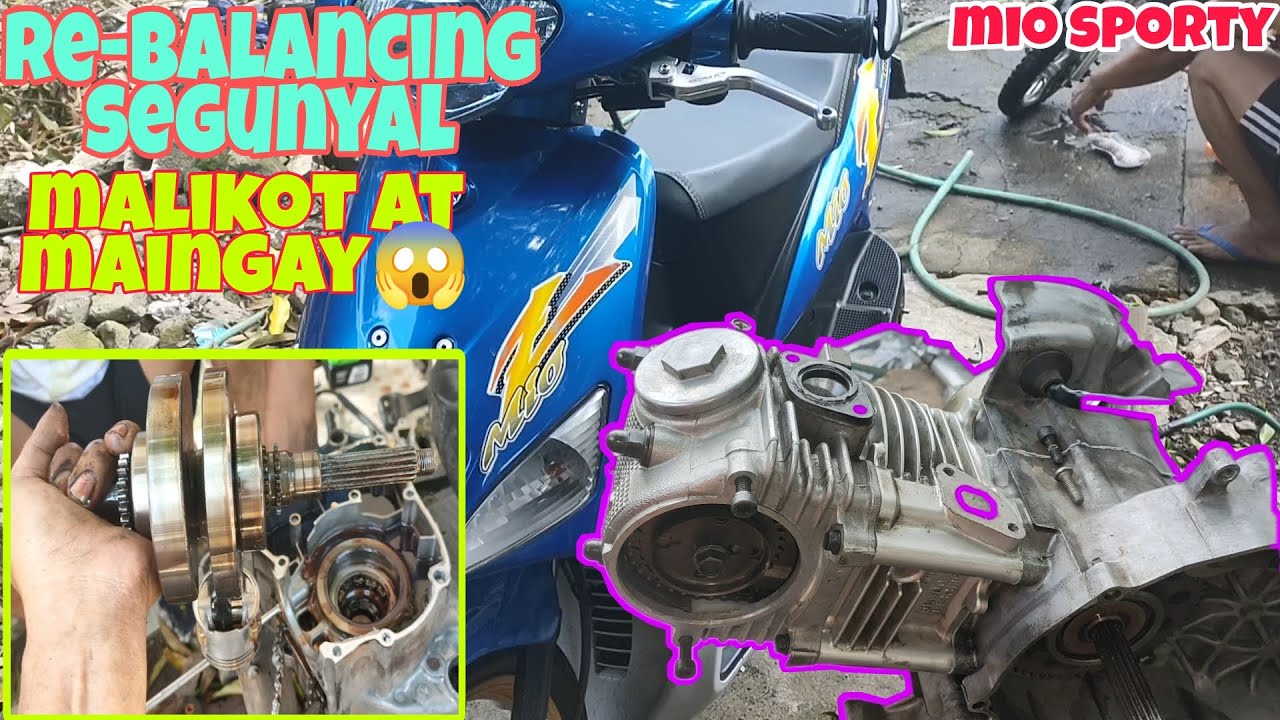 PART:1 re-balance segunyal yamaha mio sporty|engine overhoul|