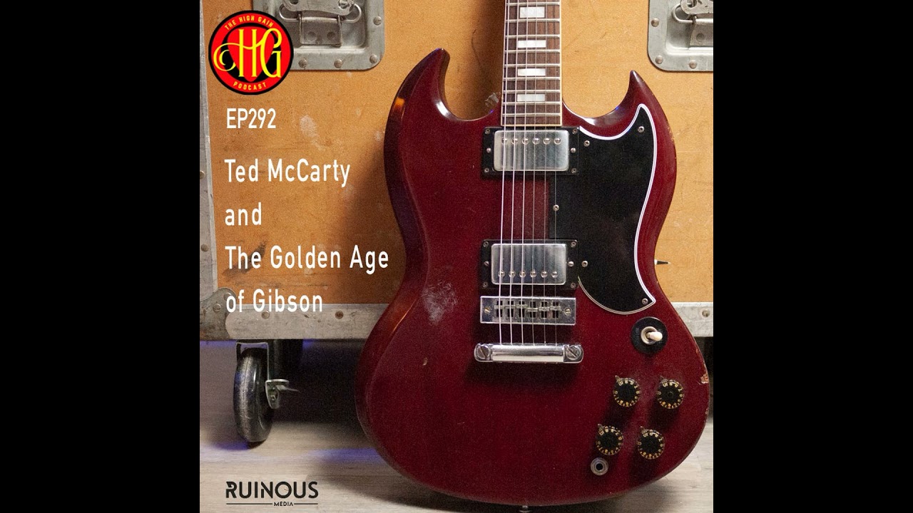 Episode 292 - Ted McCarty and The Golden Age of Gibson