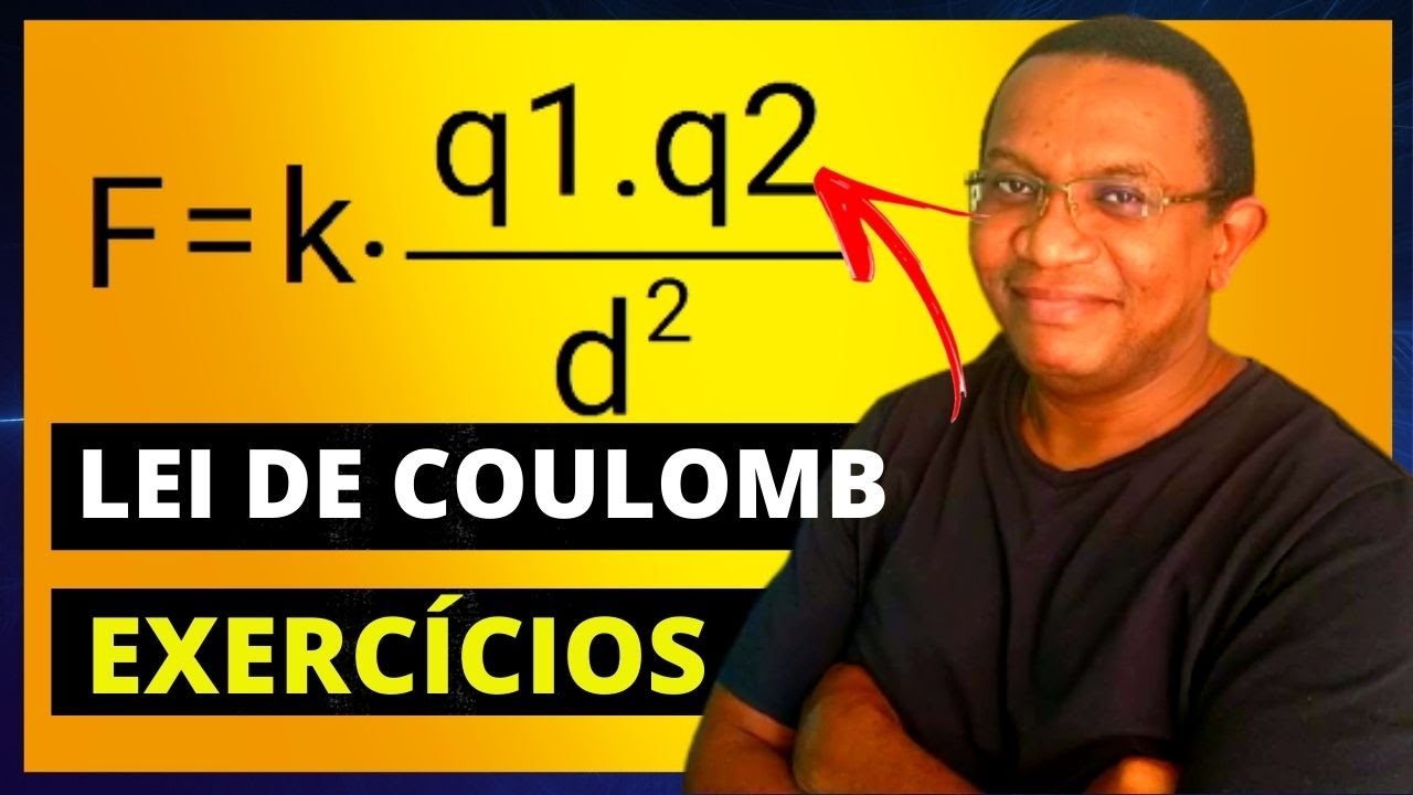 LEI DE COULOMB -  VÁRIOS EXERCÍCIOS RESOLVIDOS