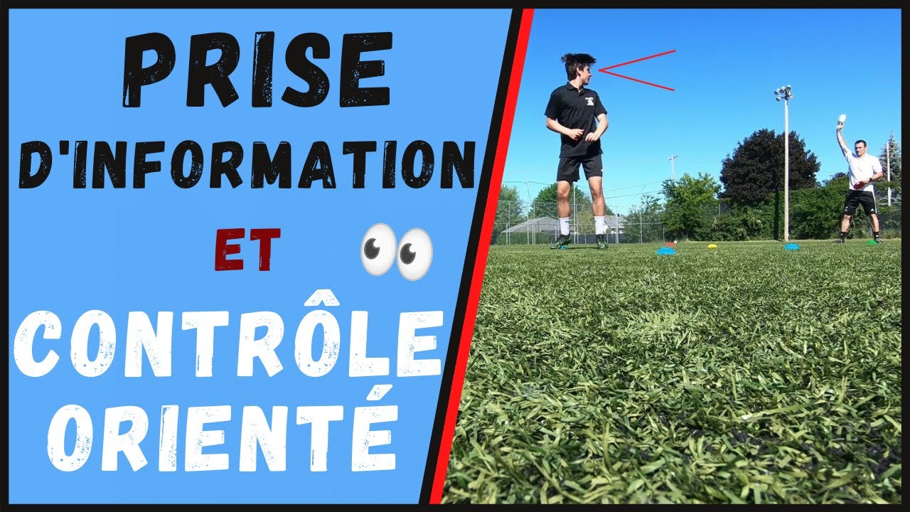 3 variantes d'exercice de PRISE D'INFORMATION et de CONTRÔLE ORIENTÉ au foot