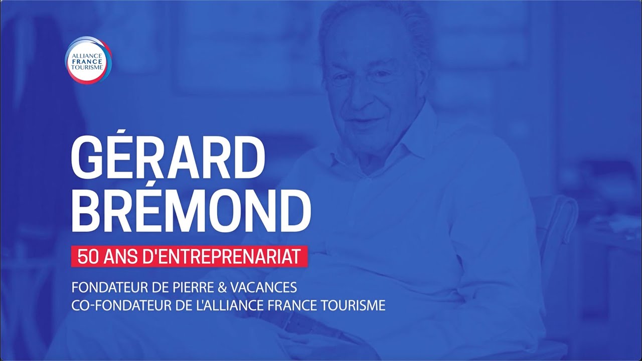 Hommage &agrave; G&eacute;rard Br&eacute;mond - Alliance France Tourisme