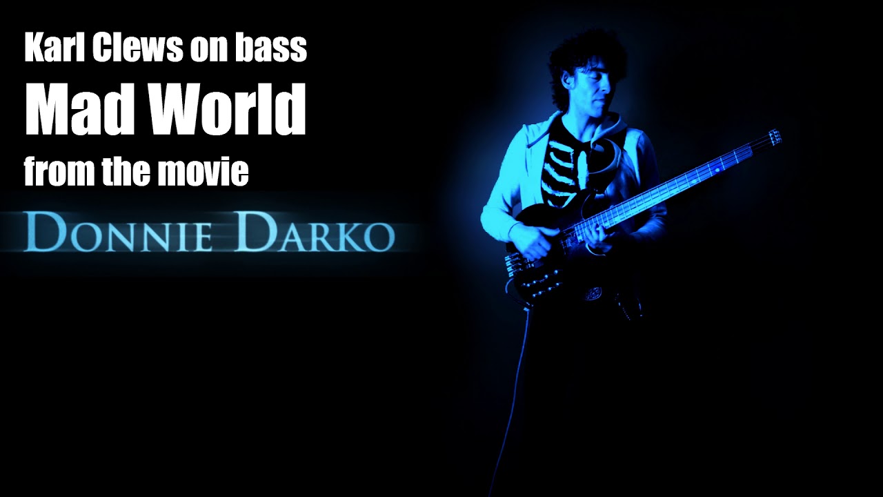 Mad World from Donnie Darko (solo bass arrangement) - Karl Clews on bass