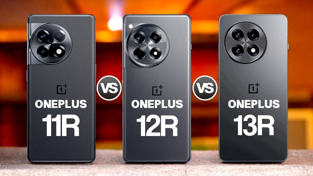 Oneplus 11R 5G Vs OnePlus 12R 5G Vs OnePlus 13R 5G
