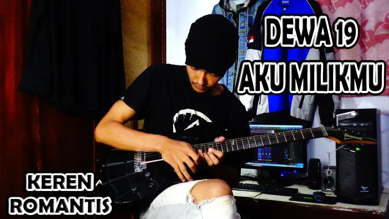 Dewa 19 Aku Milikmu Cover + Electric Guitar Cover | (Dhicky Ambya)