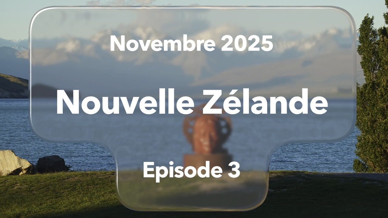 2025 11 Nouvelle Zélande Episode 3