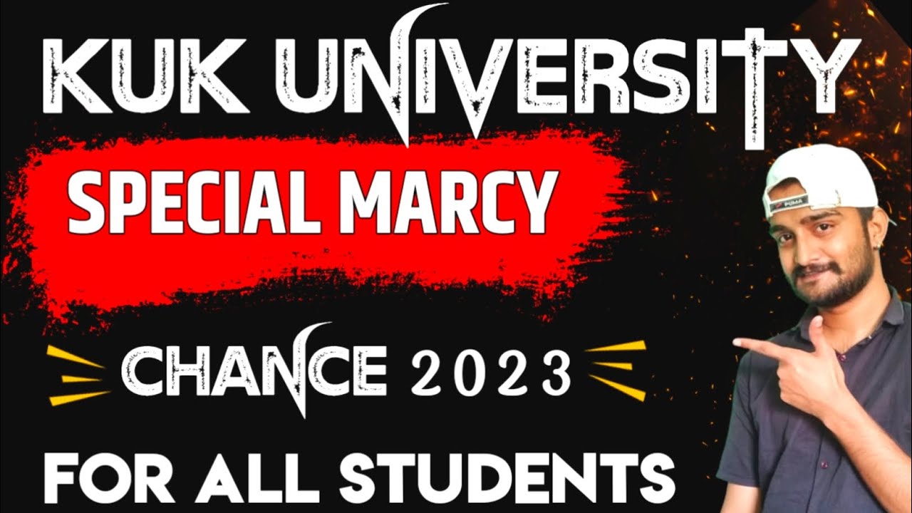 kuk special mercy chance 2023 | kuk mercy chance 2023 | kurukshetra university mercy chance 2023-24