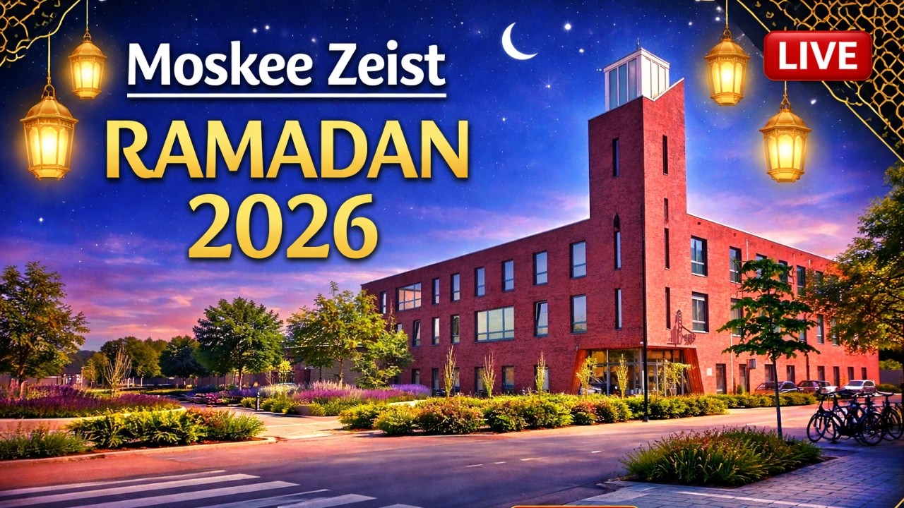 Livestream Moskee Zeist Ramadan dag 7