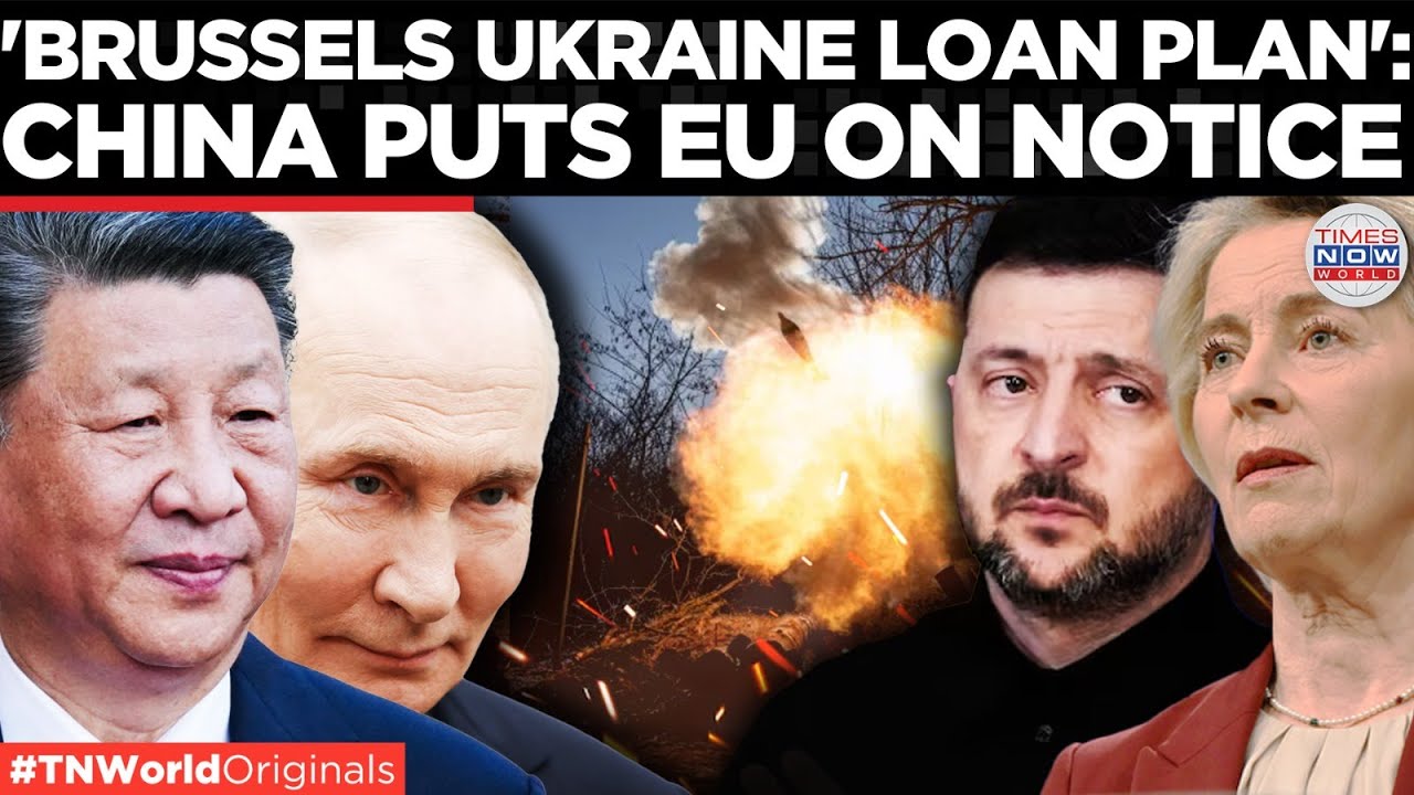 URSULA'S RISKY RUSSIAN-ASSET PUSH; Beijing Blast EU's Frozen-Asset Grab For Ukraine| Times Now World