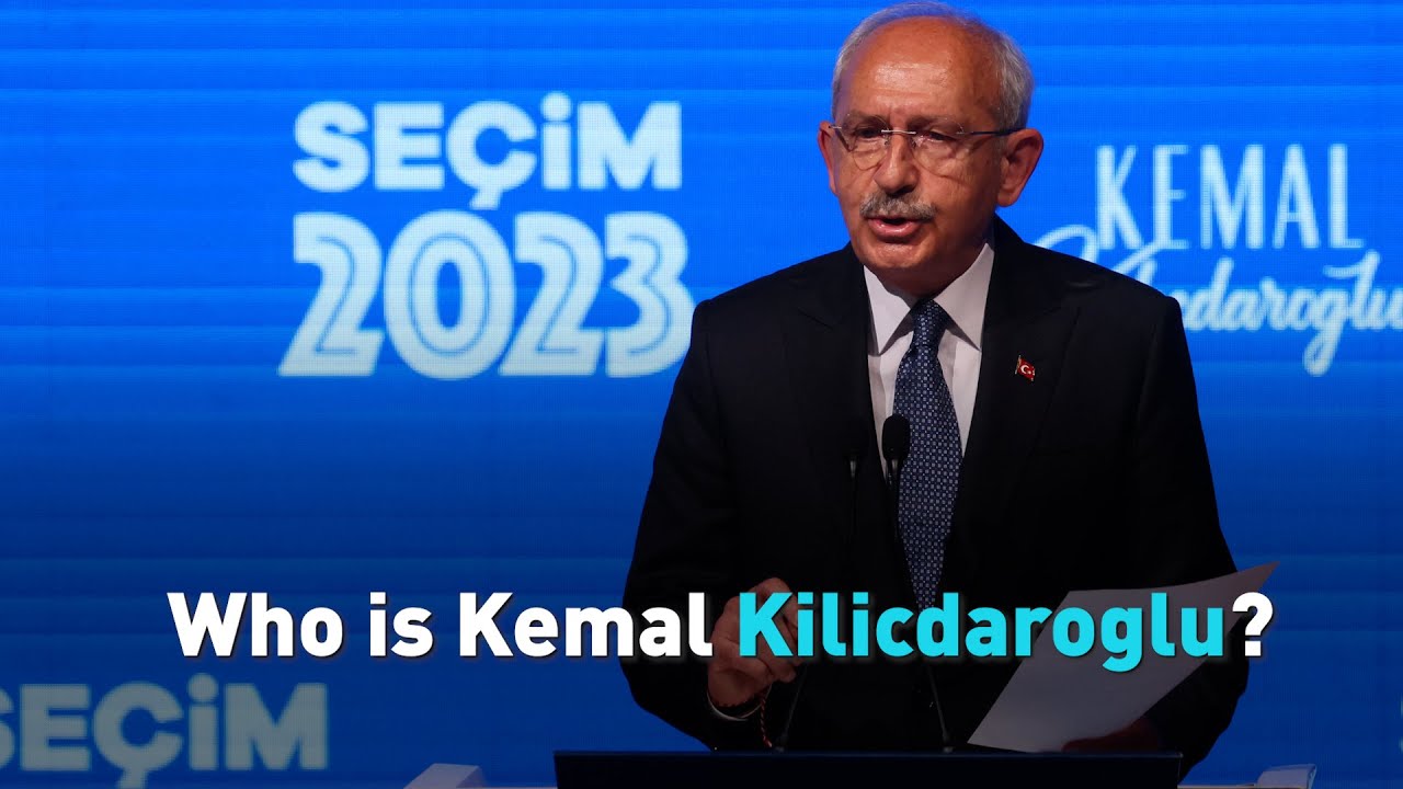 Who is Kemal Kilicdaroglu?