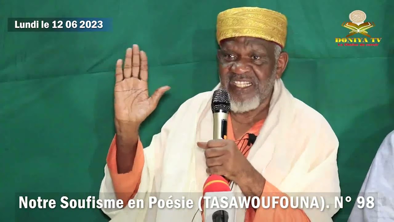 Notre Soufisme en poésie (TASAWOUFOUNA) par Professeur Cheick Yacoub DOUCOURÉ, N°98, 1ère Partie.